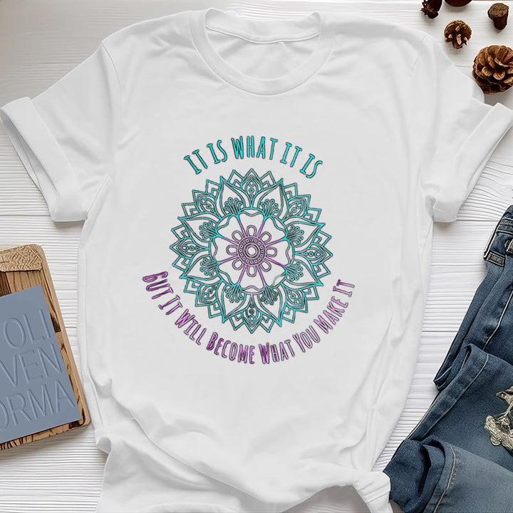 Olivenorma "It Is What It Is Tee" Mandala Quote T-Shirt