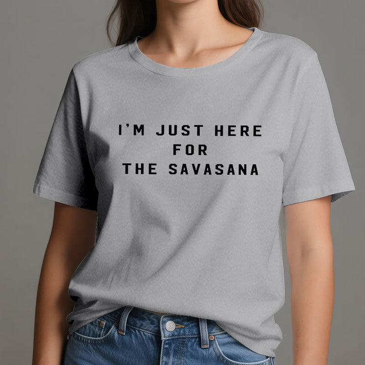 Olivenorma I'm Just Here For The Savasana T-Shirt