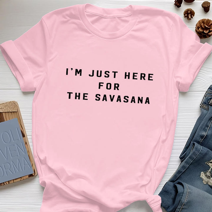 Olivenorma I'm Just Here For The Savasana T-Shirt