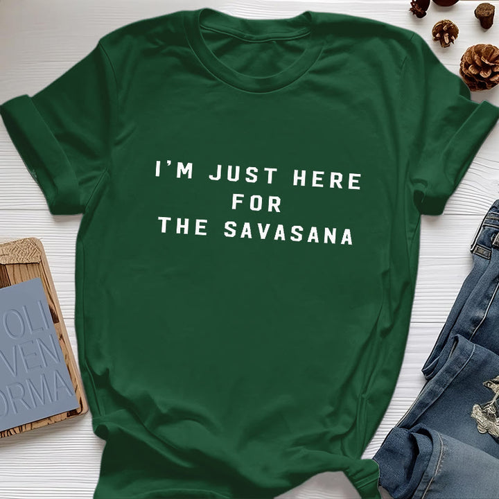 Olivenorma I'm Just Here For The Savasana T-Shirt