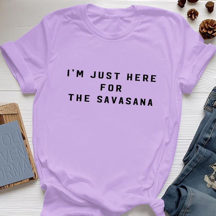 Olivenorma I'm Just Here For The Savasana T-Shirt