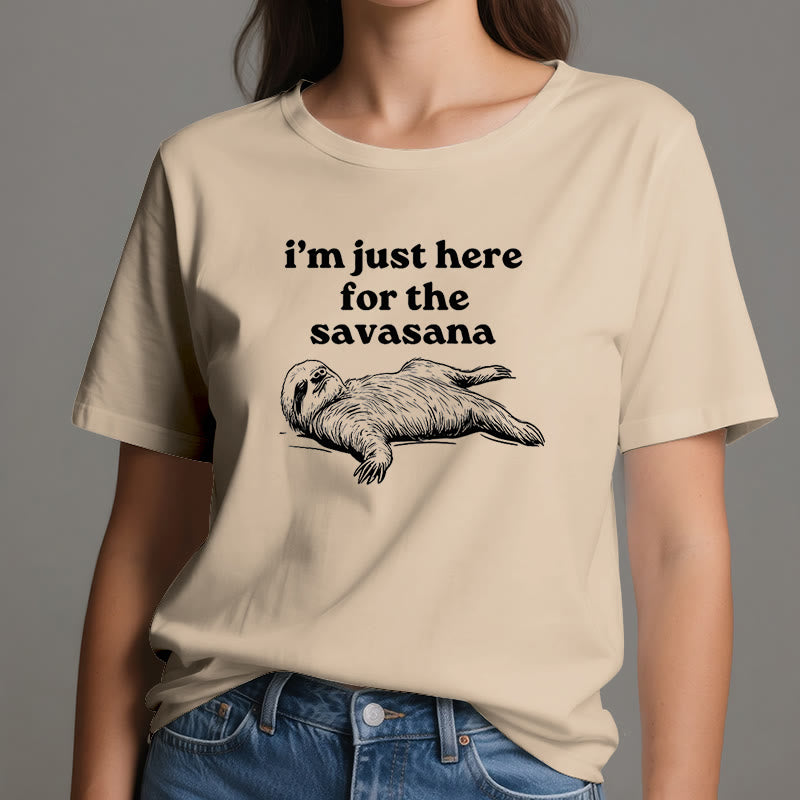 Olivenorma Sloth Yoga I'm Just Here for Savasana T-Shirt