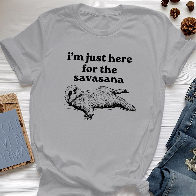 Olivenorma Sloth Yoga I'm Just Here for Savasana T-Shirt