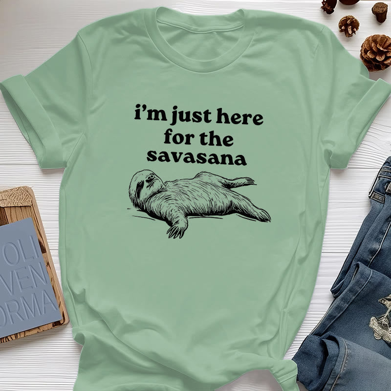 Olivenorma Sloth Yoga I'm Just Here for Savasana T-Shirt