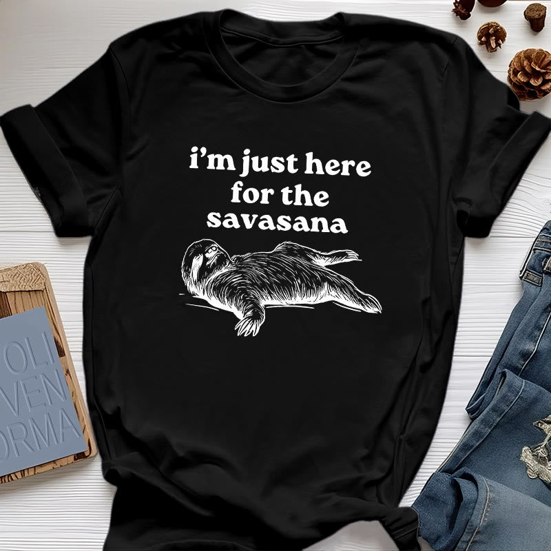 Olivenorma Sloth Yoga I'm Just Here for Savasana T-Shirt