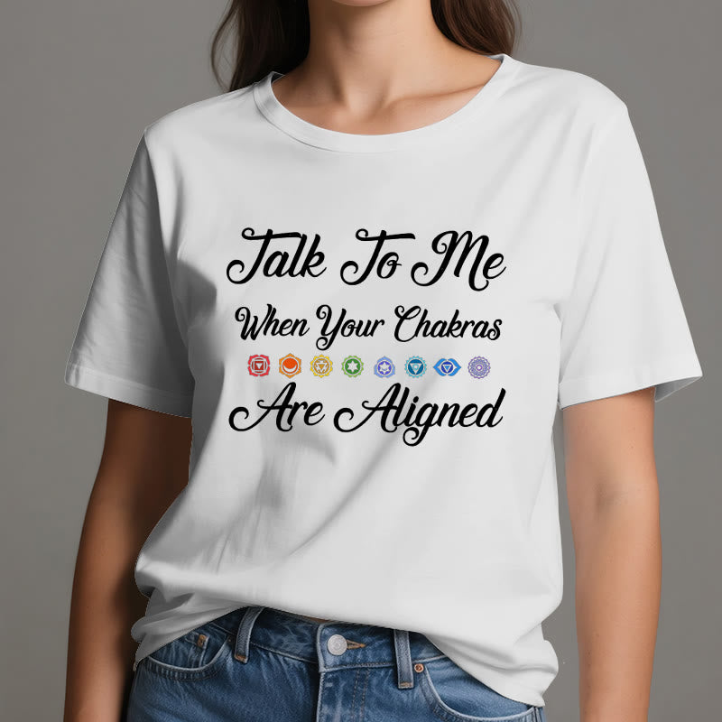 Olivenorma "Talk To Me When Your Chakras Are Aligned" Yoga T-Shirt