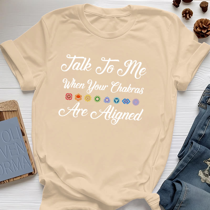 Olivenorma "Talk To Me When Your Chakras Are Aligned" Yoga T-Shirt