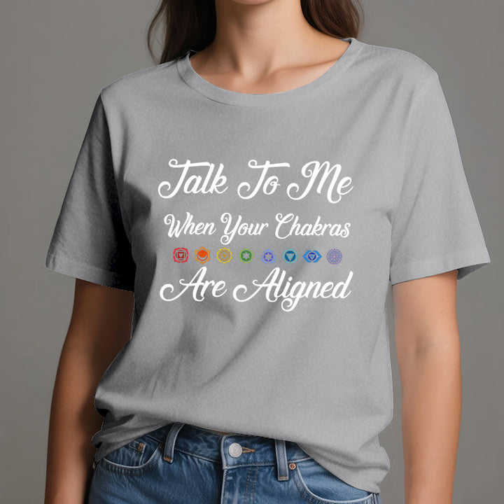 Olivenorma "Talk To Me When Your Chakras Are Aligned" Yoga T-Shirt