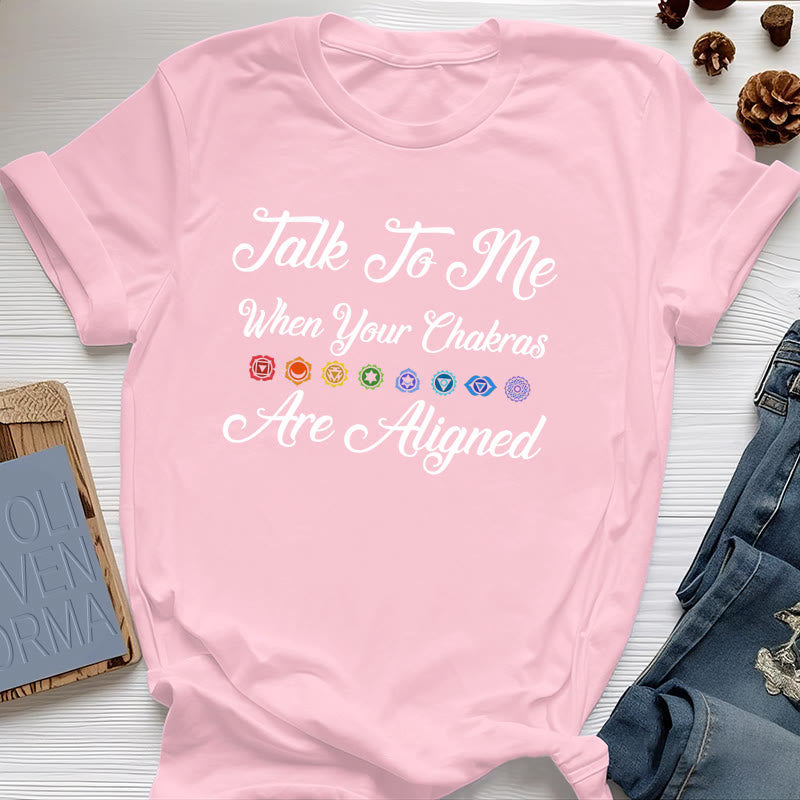 Olivenorma "Talk To Me When Your Chakras Are Aligned" Yoga T-Shirt