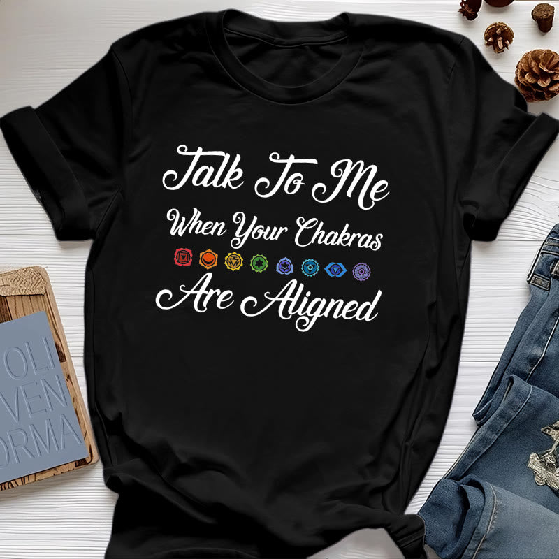 Olivenorma "Talk To Me When Your Chakras Are Aligned" Yoga T-Shirt
