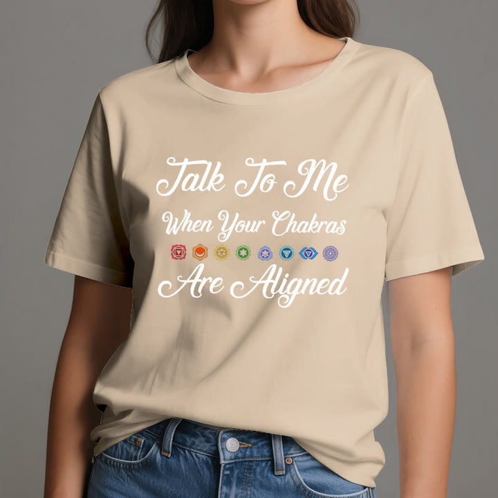 Olivenorma "Talk To Me When Your Chakras Are Aligned" Yoga T-Shirt
