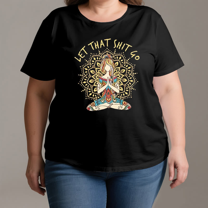 Olivenorma "Let That Shit Go" Yoga Meditation Sitting T-Shirt