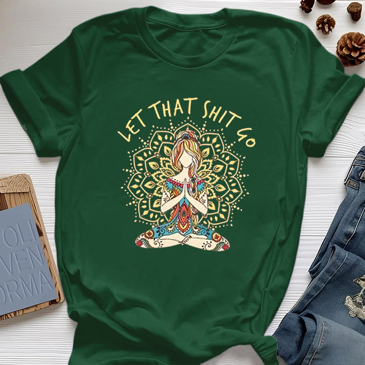 Olivenorma "Let That Shit Go" Yoga Meditation Sitting T-Shirt