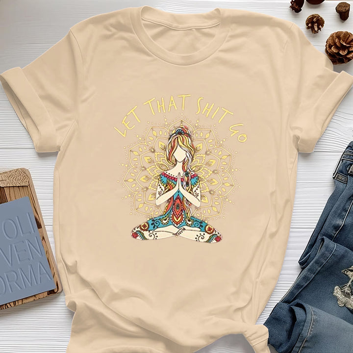 Olivenorma "Let That Shit Go" Yoga Meditation Sitting T-Shirt