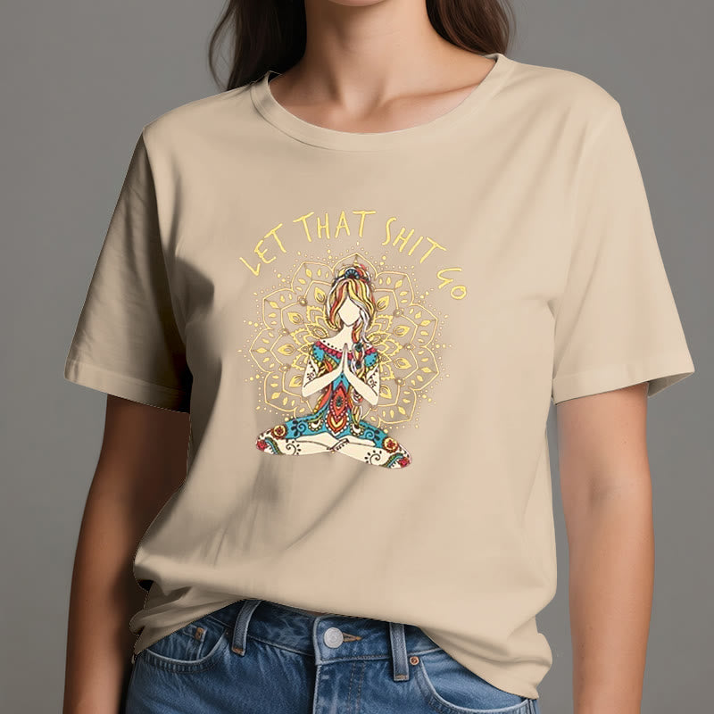Olivenorma "Let That Shit Go" Yoga Meditation Sitting T-Shirt - image 10