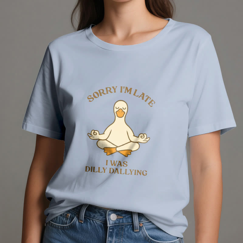 Olivenorma Sorry I'm Late I Was Dilly Dallying T-Shirt - image 23